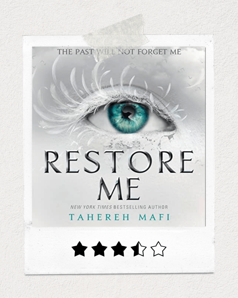 A review of - Restore Me by Tahereh Mafi