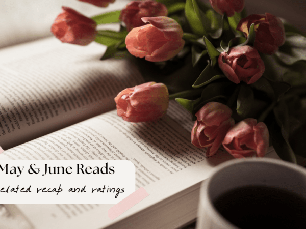 MAY & JUNE&nbsp;READS